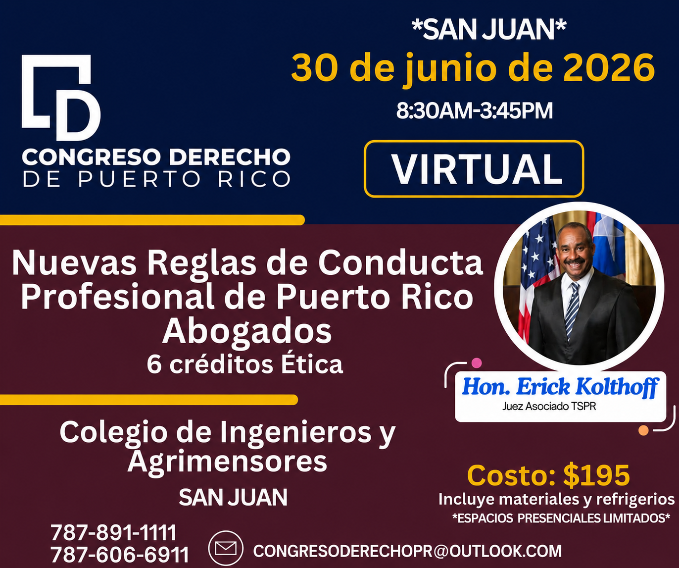 NUEVAS REGLAS DE CONDUCTA PROFESIONAL DE PUERTO RICO PARA ABOGADOS 6 Créditos en 1 Día HON. ERICK KOLTHOFF SAN JUAN (ZOOM)
